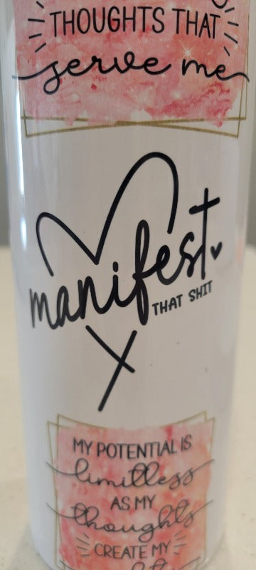 "Manifest That Shit" 20oz Skinny Tumbler-Travel Mug-Coffee Mug