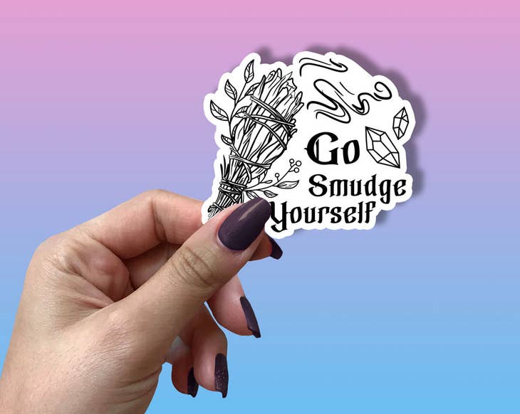 Go Smudge Yourself Sticker