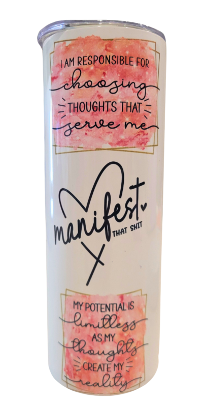 "Manifest That Shit" 20oz Skinny Tumbler-Travel Mug-Coffee Mug